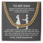 To My Dad - You Will Always Be My Dad, My Hero - Cuban Necklace