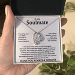 To My Soulmate - The Day I Met You, My Life Changed - Forever Love Necklace