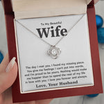 To My Beautiful Wife- Loveknot Necklace- The Day I Met You - luxoz