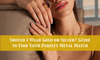 Should I Wear Gold or Silver? Guide to Find Your Perfect Metal Match