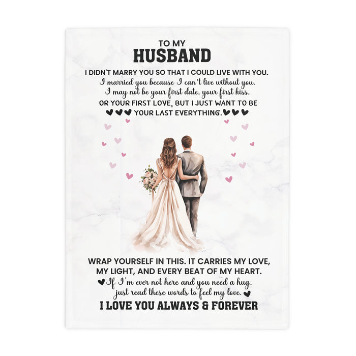 To My Husband - Romantic Fleece Blanket for Wife, Anniversary Gift, Cozy Throw, Love Quote Blanket, Gift for Her, Heartfelt Home Decor