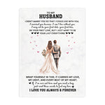 To My Husband - Romantic Fleece Blanket for Wife, Anniversary Gift, Cozy Throw, Love Quote Blanket, Gift for Her, Heartfelt Home Decor