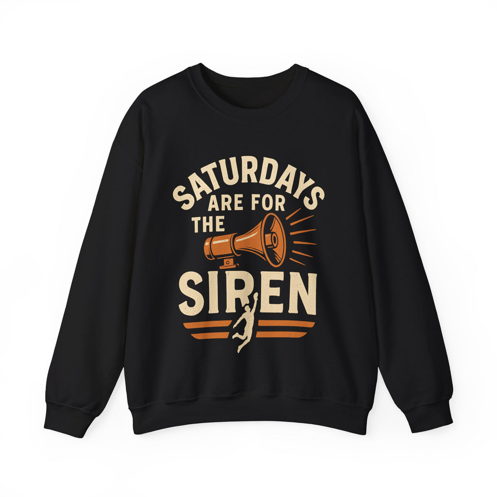 Saturdays Are for the Siren Sweatshirt, Unisex Crewneck Sweater, Casual Weekend Wear, Cozy Gift for Friends, Music Lover Apparel