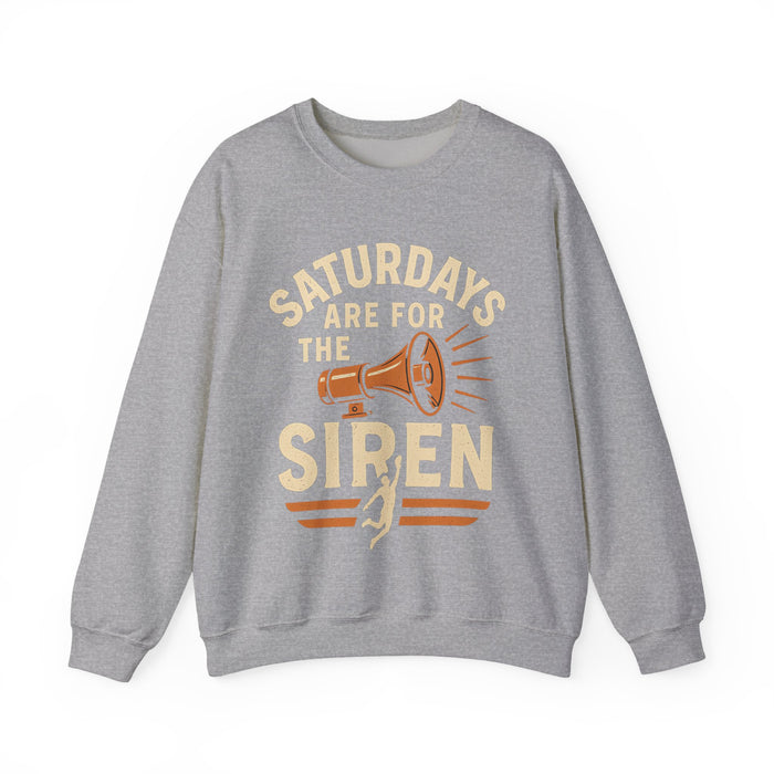 Saturdays Are for the Siren Sweatshirt, Unisex Crewneck Sweater, Casual Weekend Wear, Cozy Gift for Friends, Music Lover Apparel