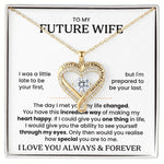 To My Future Wife - I Love You Always & Forever - Necklace | Lux007