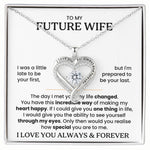 To My Future Wife - I Love You Always & Forever - Necklace | Lux007