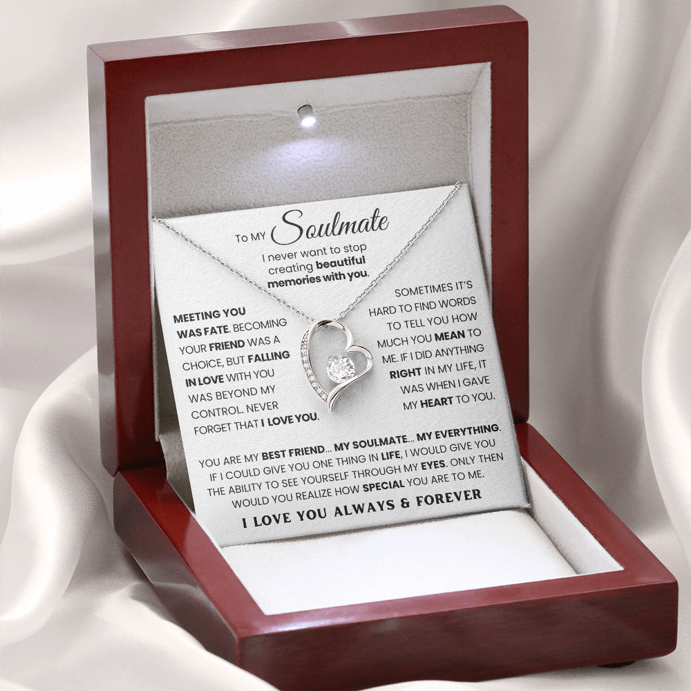 To My Soulmate - I Never Want To Stop Creating Beautiful Memories With You - Necklace