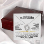 To My Beautiful Granddaughter - Always know you are loved