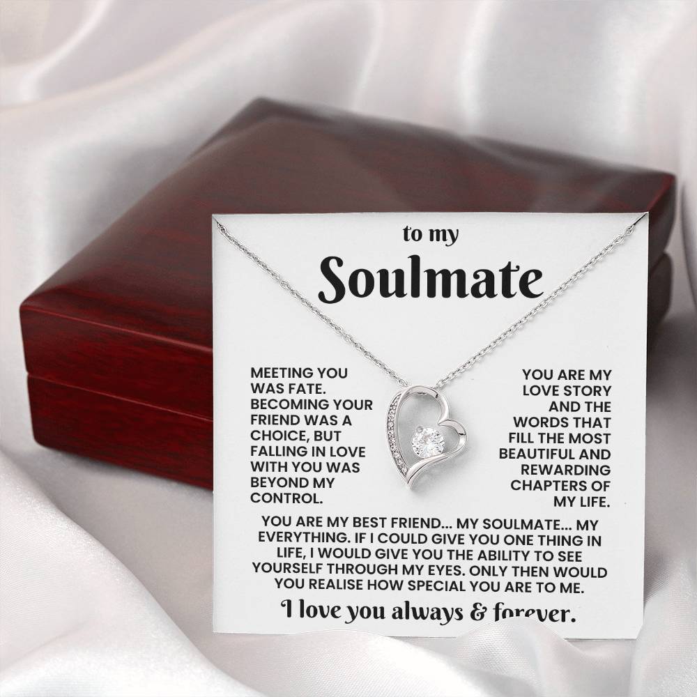 To My Soulmate - Meeting You Was Fate - Forever Love Necklace