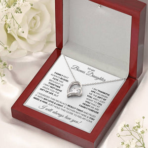 To  My Bonus Daughter - I will Always love you!