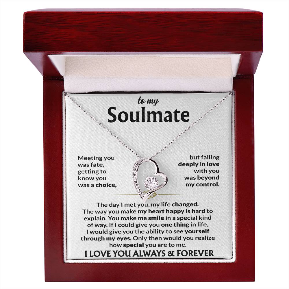 To My Soulmate - The Day I Met You, My Life Changed - Forever Love Necklace