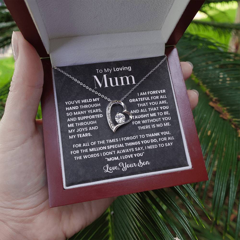 To My Loving Mum - With all my love, always.