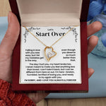Let's Start Over Necklace For Her- Meaningful Sorry Gift