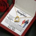To My Beautiful Daughter - I Will Love You for The Rest of Mine- Necklace