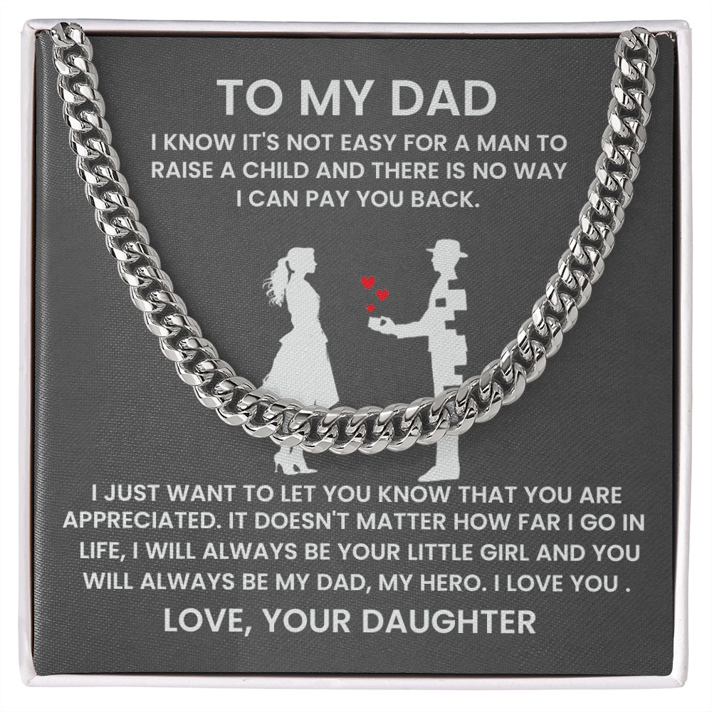 To My Dad - You Will Always Be My Dad, My Hero - Cuban Necklace