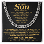 To My Son - I Will Love You, Believe In You and Be Proud of You - Necklace