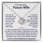 To My Future Wife - You're The Best Thing That Ever Happened To Me - Necklace