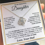 To My Beautiful Daughter-Loveknot Necklace- I Hope You Believe