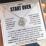 Let's Start Over Love Knot Necklace For Her- Meaningful Sorry Gift for Her