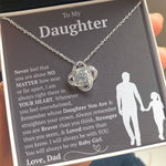 To My Daughter - You Will Always Be My Baby Girls - Love Knot Necklace