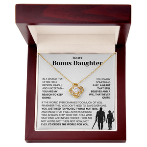 To My Bonus Daughter - You Are My Reason to Keep Going - Necklace