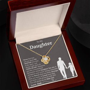 To My Daughter - You Will Always Be My Baby Girls - Love Knot Necklace