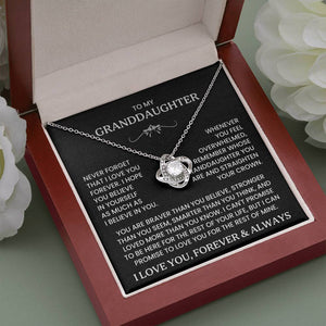 To My Granddaughter - Never Forget That I Love You - Love Knot Necklace