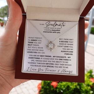 To My Soulmate - I Never Want To Stop Creating Beautiful Memories With You - Necklace
