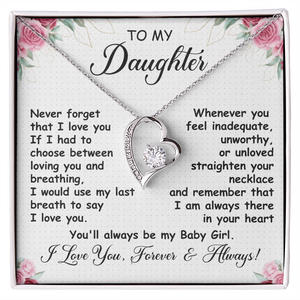 To My Daughter - You'll Always Be My Baby Girl - Forever Love Necklace