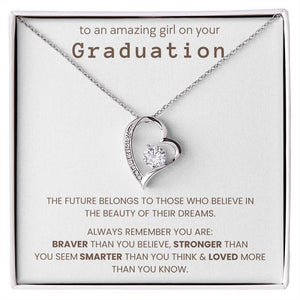 Graduation Gifts for Her - The Future Belongs To Those Who Believe In The Beauty - Necklace