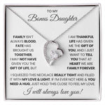 To  My Bonus Daughter - I will Always love you!