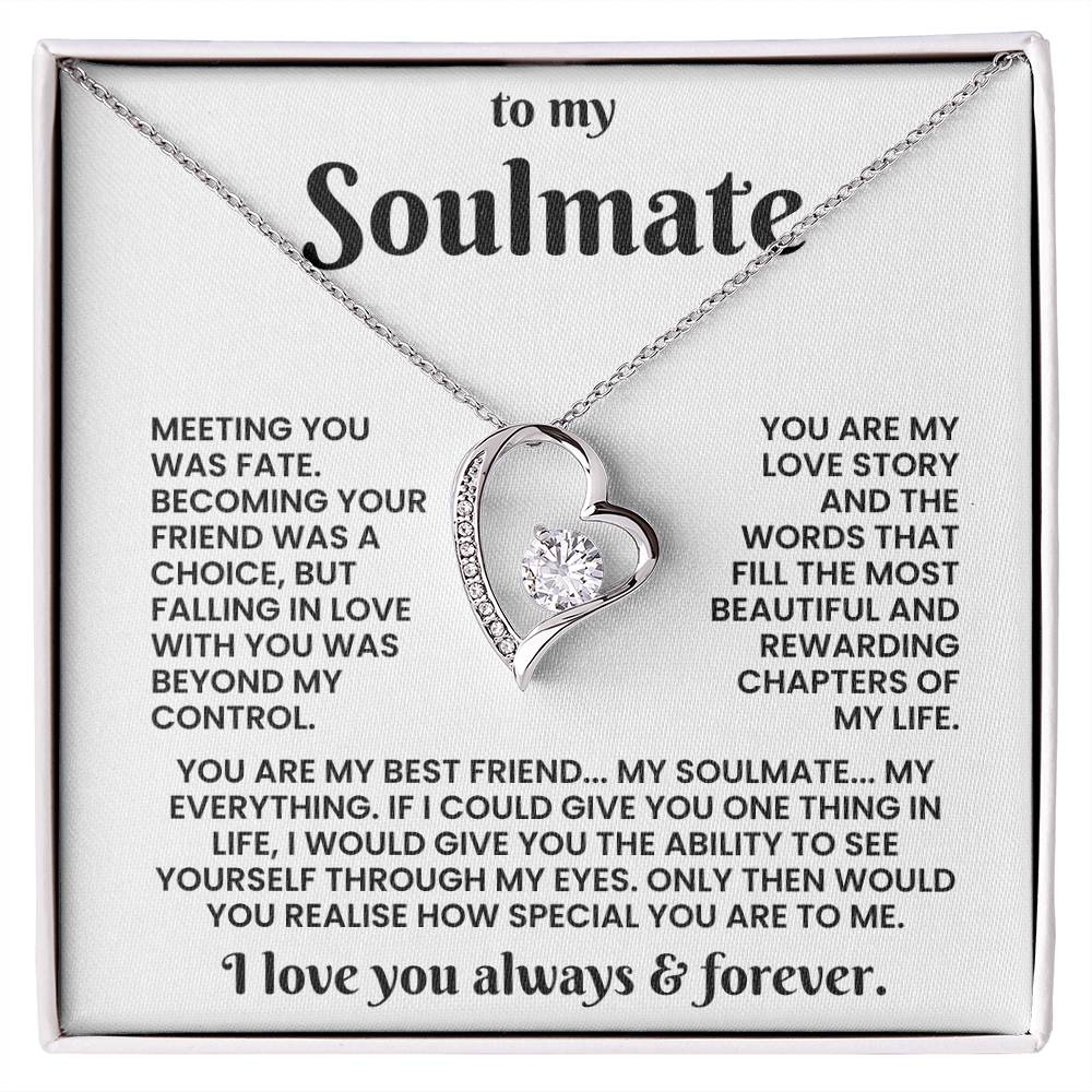 To My Soulmate - Meeting You Was Fate - Forever Love Necklace