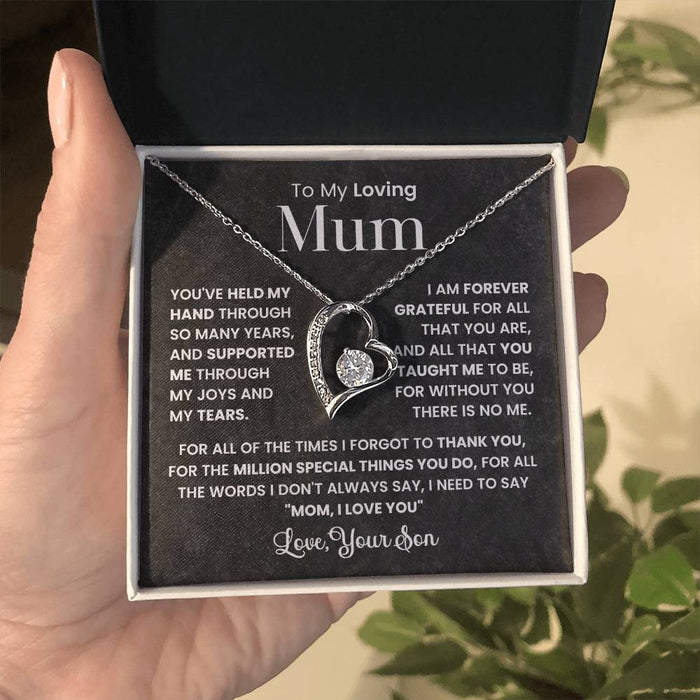 To My Loving Mum - With all my love, always.