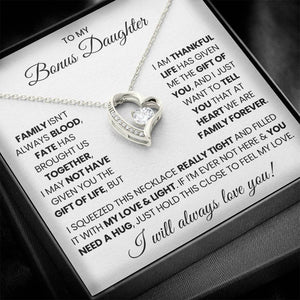 To  My Bonus Daughter - I will Always love you!