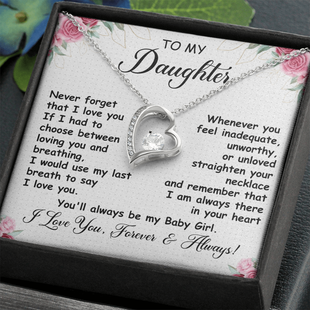 To My Daughter - You'll Always Be My Baby Girl - Forever Love Necklace