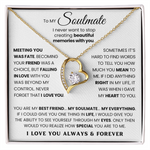 To My Soulmate - I Never Want To Stop Creating Beautiful Memories With You - Necklace