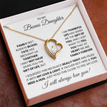 To  My Bonus Daughter - I will Always love you!