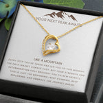 Graduation Gifts for Her - Your Next Peak Awaits - Necklace