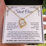 Let's Start Over Necklace For Her- Meaningful Sorry Gift