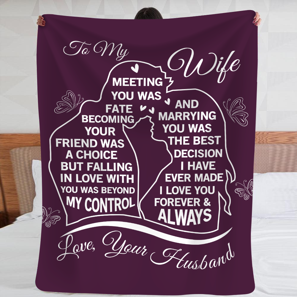 To My Wife - Plush Fleece Blanket from Husband - Meeting You Was Fate