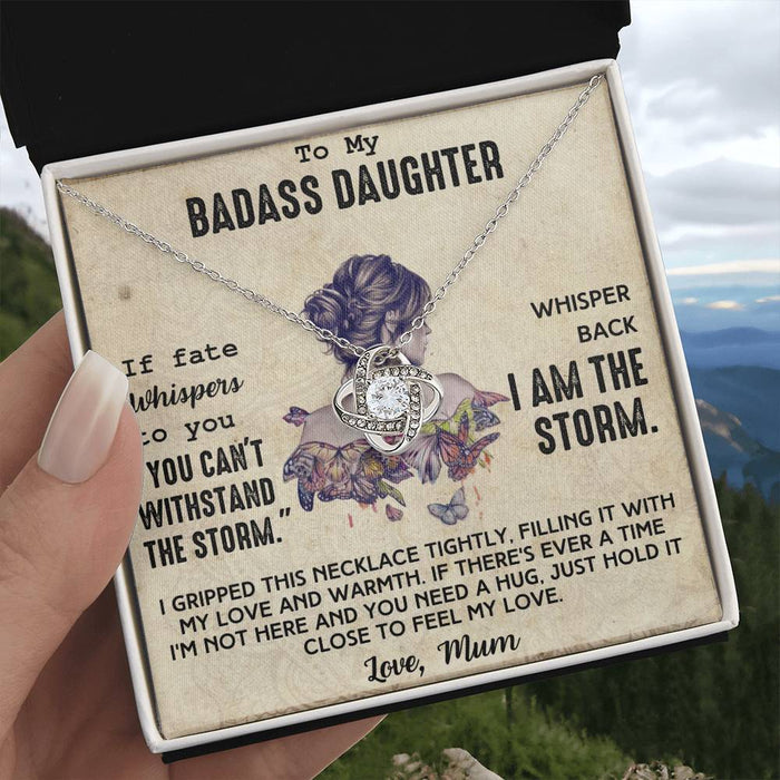 To My Badass Daughter- Loveknot Necklace- Just Hold It Close To Feel My Love