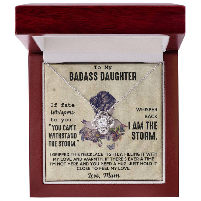 To My Badass Daughter- Loveknot Necklace- Just Hold It Close To Feel My Love