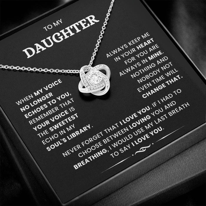 To My Daughter-Loveknot Necklace- When My Voice No Longer Echoes