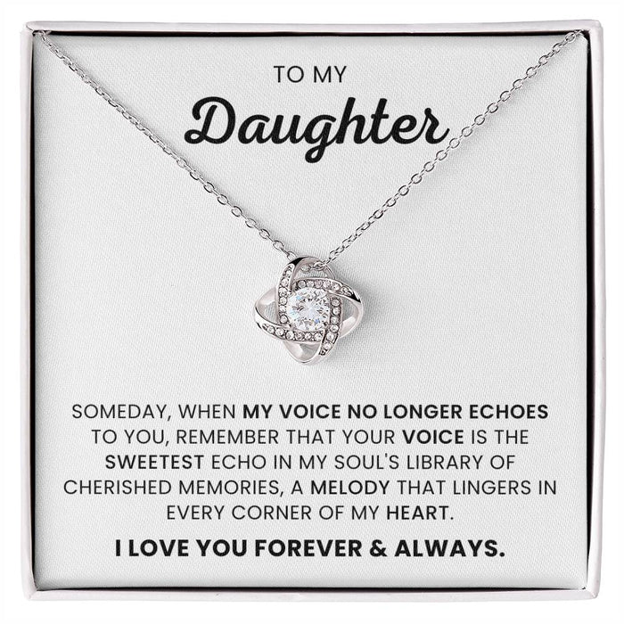 To My Daughter-Loveknot Necklace- When My Voice No Longer Echoes