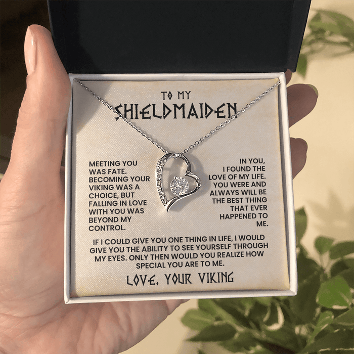 To My Shieldmaiden - You Were And Always Will Be The Best Thing That Ever Happened to Me - Forever Love Necklace
