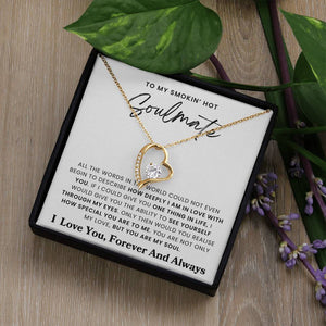 To My Soulmate - I Love You Forever and Always - Necklace - luxoz