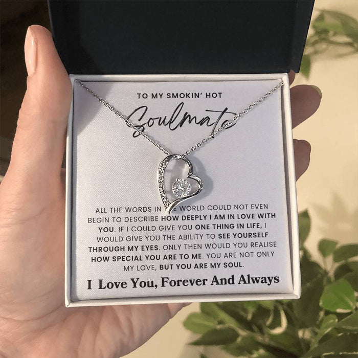 To My Soulmate -  I Love You Forever and Always - Necklace