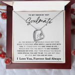 To My Soulmate - I Love You Forever and Always - Necklace - luxoz