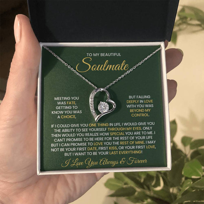 To My Soulmate - I Want to Be Your Last Everything - Forever Love Necklace