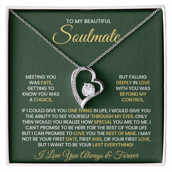 To My Soulmate - I Want to Be Your Last Everything - Forever Love Necklace